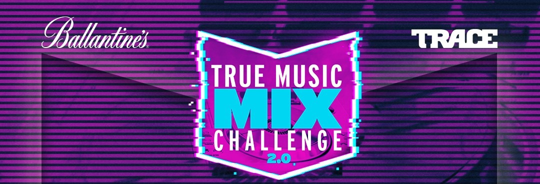 Trace and Ballentine’s True Music Mix Challenge